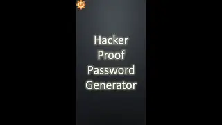 Hacker Proof Password Generator in Python 