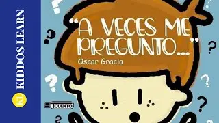 A VECES ME PREGUNTO (cuento infantil en español)