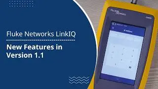LinkIQ™ Cable+Network Tester New Features in Version 1.1 by Fluke Networks