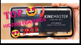 Top hidden features of Kinemaster 4.16.5 | You must know 2021