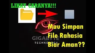 CARA BUAT FOLDER RAHASIA DI LAPTOP / PC!!!