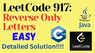 LeetCode 917 : Reverse Only Letters || EASY || C++ || JAVA || Detailed Solution