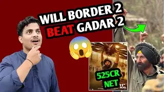 Will Border 2 Beat Gadar 2 Box Office Lifetime ? | Border 2 Vs Gadar 2 Collection 