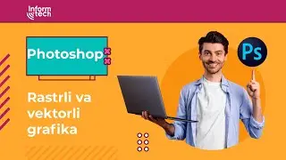 5.Rastrli va vektorli grafika