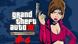 GTA 3 Definitive Edition Walkthrough #6 (ITA)