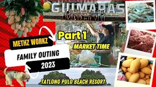 Part 1 Tatlong Pulo Guimaras - Market time the budgetarian | Methz Workz