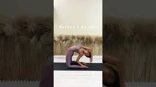 Before I Do Camel Pose 
