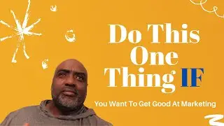 Want Better Results With Your Marketing Efforts? Do This One Thing