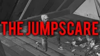 THE JUMPSCARE