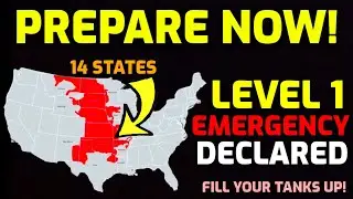 🚨 Level 1 EMERGENCY!! 🚨 14 STATES UNDER WARNING - FILL YOUR TANKS UP NOW