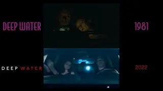 Deep Water (1981/2022) side-by-side comparison