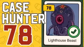 CASE HUNTER – Level 78: Lighthouse Beast