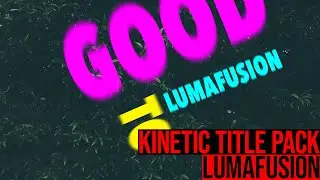 NEW Kinetic Title Pack - Lumafusion