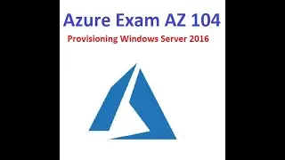 Microsoft Azure Tutorial for Beginners | Provisioning Windows Server 2016 | 369 ProIT