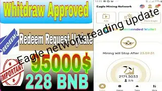 Eagle network whitdraw approved || Redeem Repuest Update || why  #Eagle_network whitdraw pending