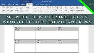 MS WORD | Tables - How To Distribute Even Width/Height For Columns and Rows