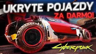 UKRYTE POJAZDY ZA DARMO W CYBERPUNK 2077