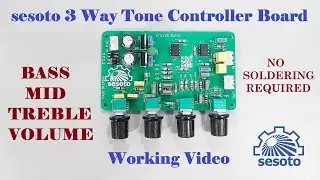 sesoto 3 Way Tone Controller Board Working Video.. Bass, Treble, Mid, Volume Controllers..