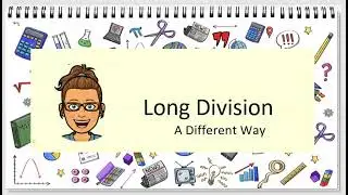 Long Division A different way