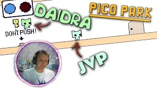 PICO PARK / DAIDRA & JVP / ЧАСТЬ 2
