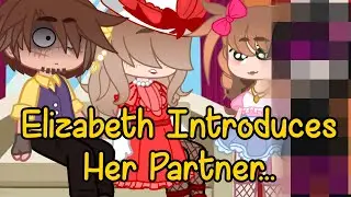 Elizabeth introduces her parents to her partner...|| FNAF: Aftons (Alive AU)