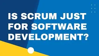Is Scrum Just For Software Development
