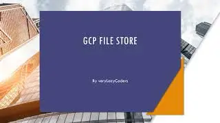 GCP File Store 
