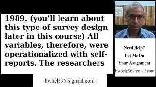 EX: The General Social Survey (GSS) is a sociological survey used to c