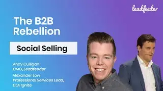 3 Steps To Start Social Selling | Leadfeeder's B2B Rebellion