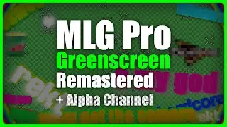 MLG Pro Greenscreen Remastered + Alpha channel