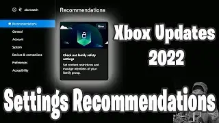 Xbox Settings Recommendations - Xbox Update 2022