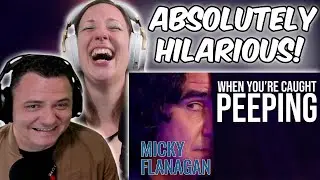 Micky Flanagan's To Catch a Peeper Bit Will Have You in Stitches! (REACTION)