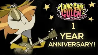 Q&A- 1 Year Anniversary of Long Gone Gulch!
