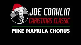 Joe Conklin Christmas Classic: Mike Mamula Chorus