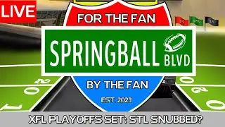 Springball Boulevard Ep. 20: XFL Playoffs are Set | Battlehawks Snubbed? | Down to FIFTH Tiebreaker