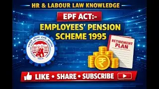 EPF ACT:- Employees' Pension Scheme 1995