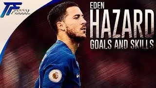 Eden Hazard - The Duke / Skills & Goals 2017 / 2018 [HD]