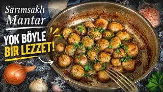 Sarımsaklı Mantar | Tereyağlı Sarımsaklı Mantar Kavurması #mantar #sarımsak #mantaryemekleri