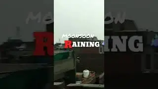 MOONSOON RAINING 🌧️ 2022