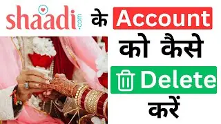 how to delete shadi.com account permanently | how to delete shaadi account permanently