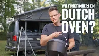 Wie funktioniert ein Dutch Oven / Mit dem VW California zur 1. August Feier