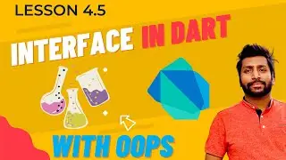 4.5 Interfaces in dart | dart full tutorial for beginners in Hindi