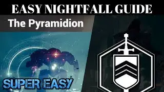 Destiny 2 - The Pyramidion Nightfall Guide | Easy Completion