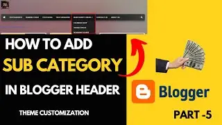 How to Add Sub Category Tab Menu in Blogger | Blogging Course 2022