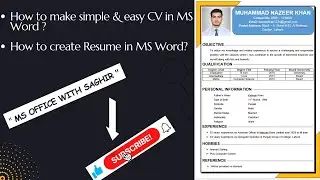Lesson no. 13 - How to make simple and easy CV in MS Word? / How to create Resume in MS Word?