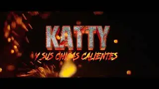 KATTY  y Sus Chicas Calientes (TRAILER)