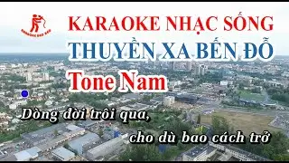 Karaoke Thuyền xa bến đỗ tone nam beat chuẩn hay - Karaoke Kẹo Kéo