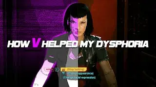 How V helped my Dysphoria - Cyberpunk 2077