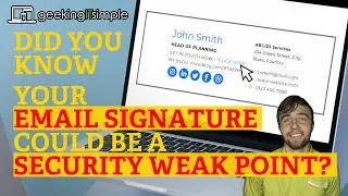 Did you know your email signature could be a security weak point?