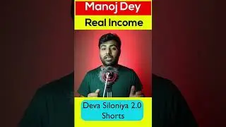 Manoj Dey Real Income . 